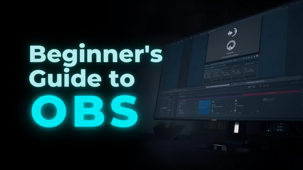 beginner guide to obs